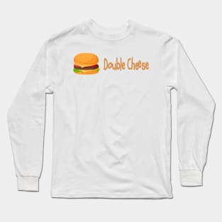 Double cheeseburger Long Sleeve T-Shirt